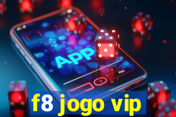 f8 jogo vip